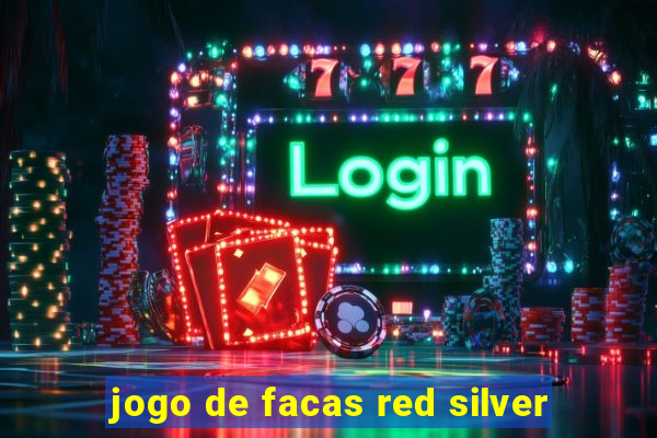 jogo de facas red silver