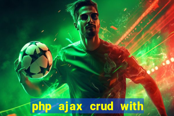 php ajax crud with datatables and bootstrap modals