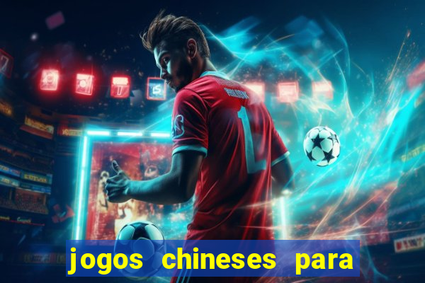 jogos chineses para ganhar dinheiro