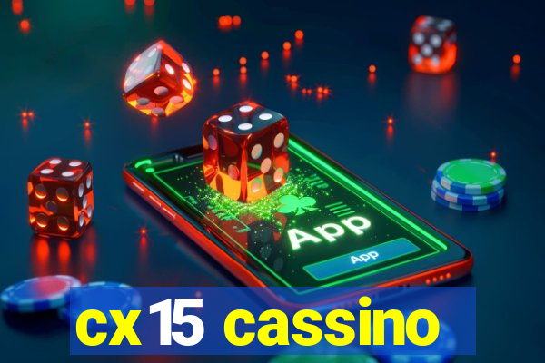 cx15 cassino