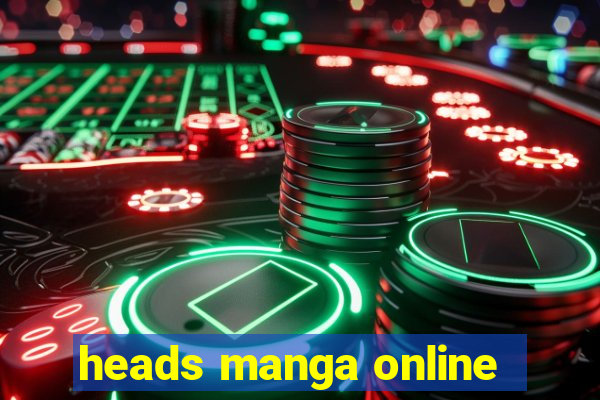 heads manga online