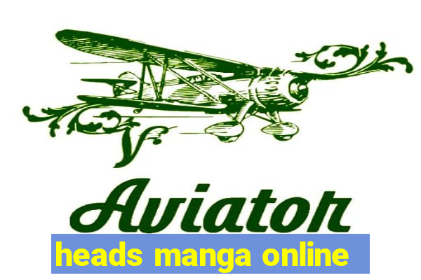 heads manga online