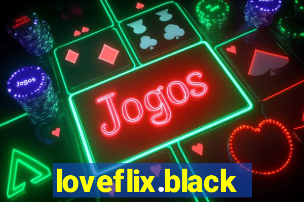 loveflix.black