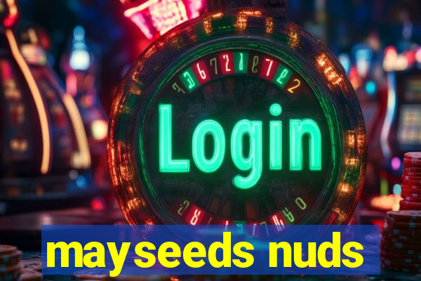 mayseeds nuds