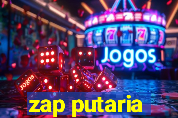 zap putaria