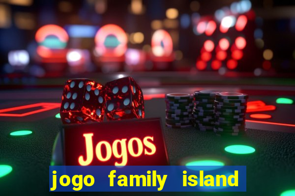 jogo family island energia infinita