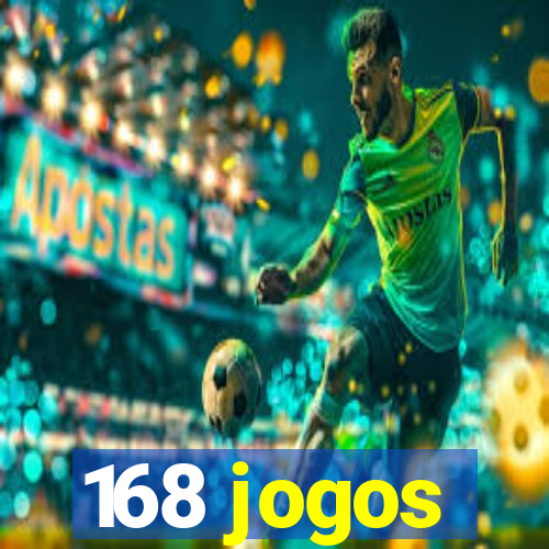 168 jogos