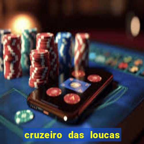 cruzeiro das loucas filme completo dublado download