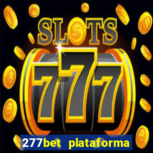 277bet plataforma de jogos