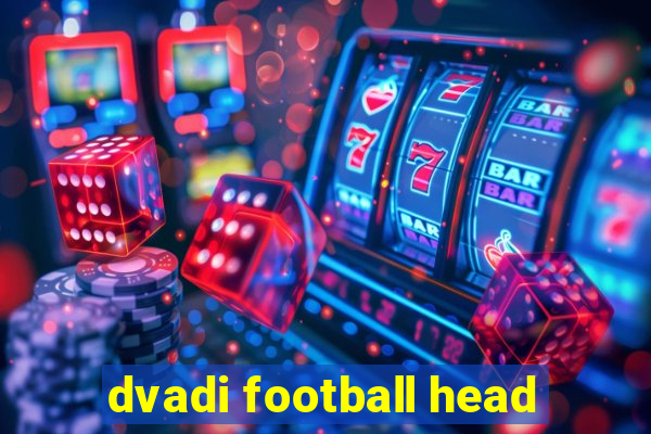 dvadi football head