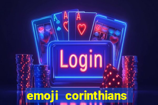 emoji corinthians copiar e colar