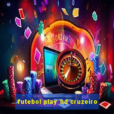 futebol play hd cruzeiro