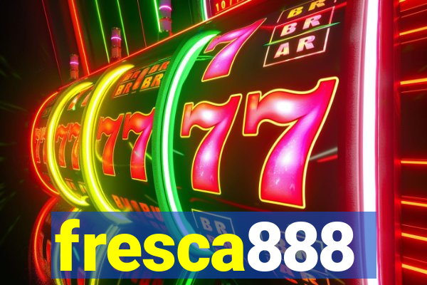 fresca888