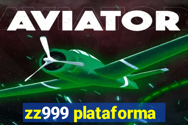 zz999 plataforma