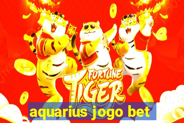 aquarius jogo bet