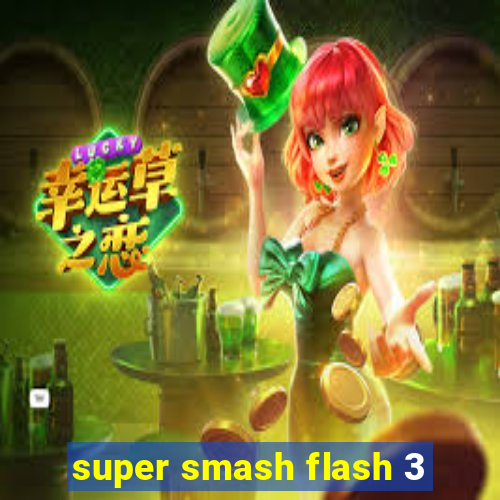 super smash flash 3