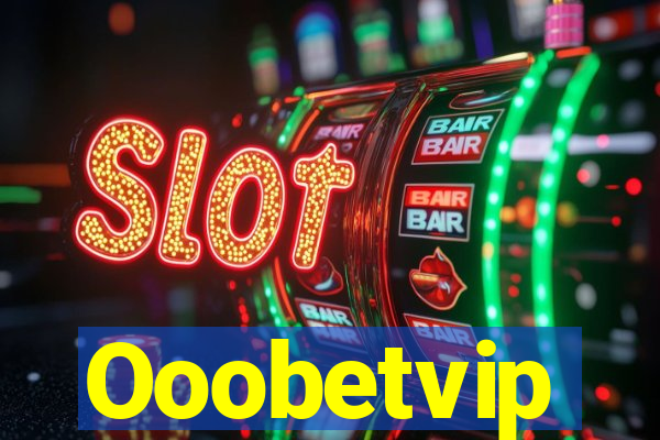 Ooobetvip