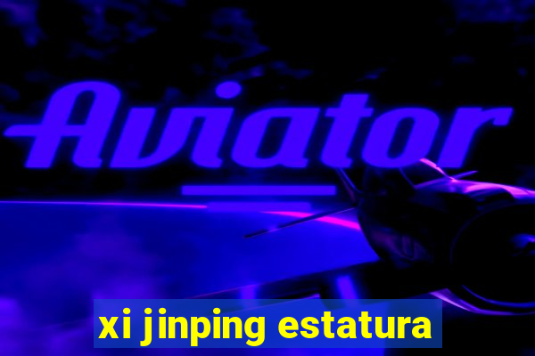 xi jinping estatura