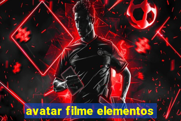 avatar filme elementos