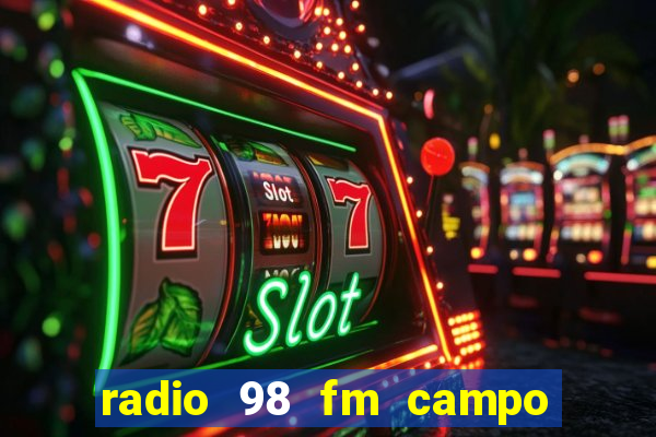 radio 98 fm campo formoso bahia