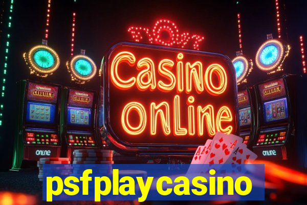 psfplaycasino