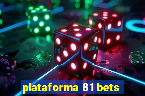 plataforma 81 bets