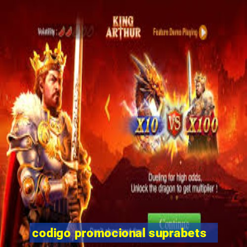 codigo promocional suprabets