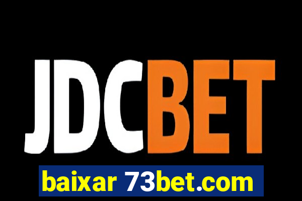 baixar 73bet.com