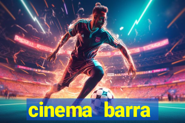 cinema barra shopping sul