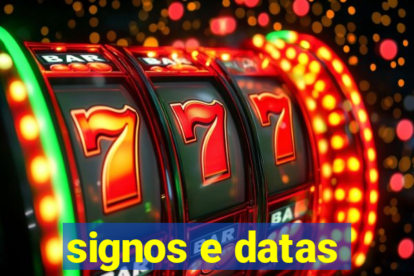 signos e datas