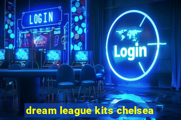 dream league kits chelsea