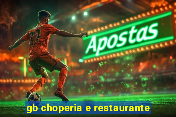 gb choperia e restaurante