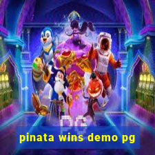 pinata wins demo pg