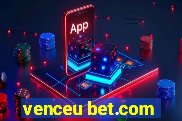 venceu bet.com