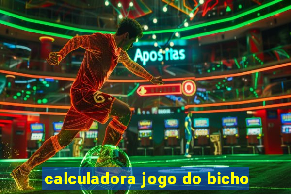 calculadora jogo do bicho