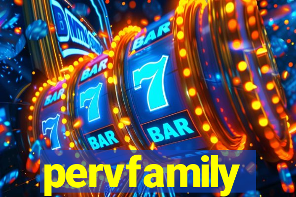 pervfamily