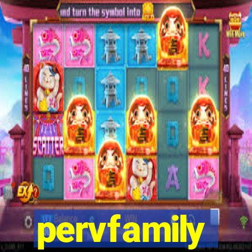 pervfamily