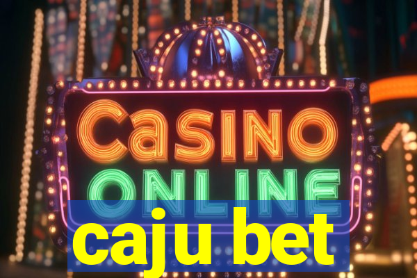 caju bet