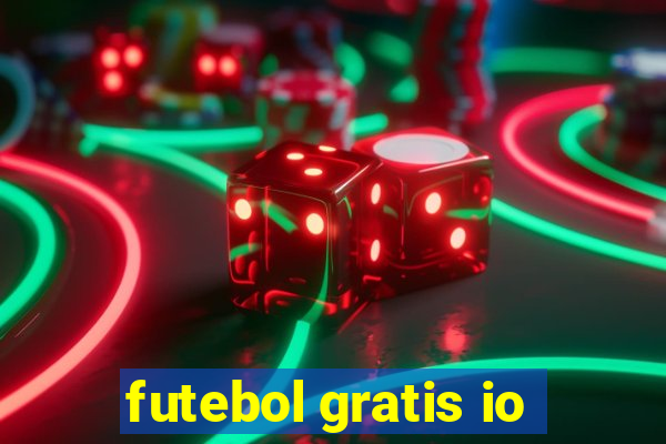 futebol gratis io