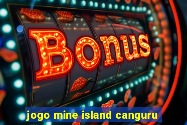 jogo mine island canguru