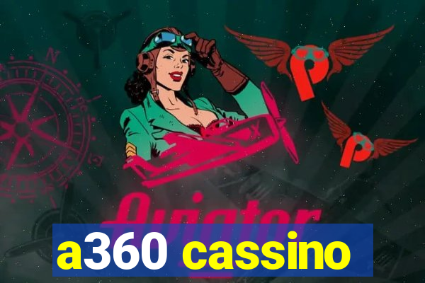 a360 cassino