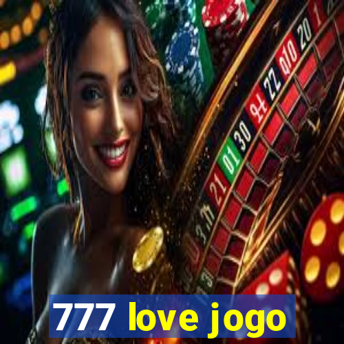 777 love jogo