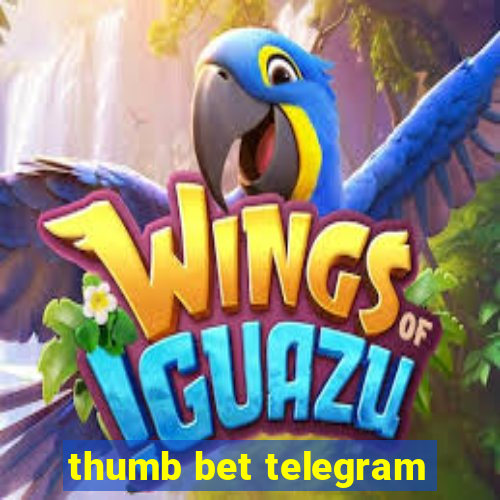 thumb bet telegram