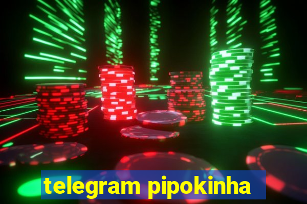 telegram pipokinha