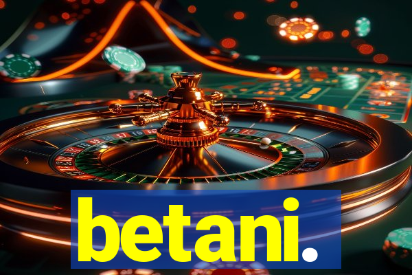 betani.