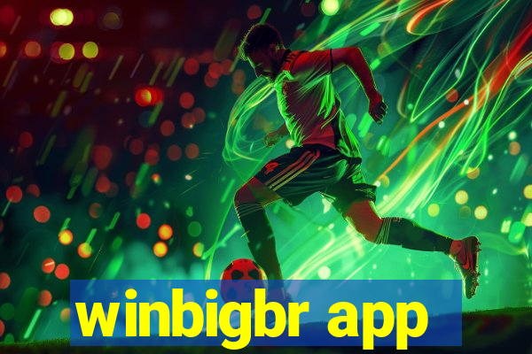 winbigbr app