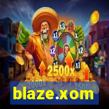 blaze.xom