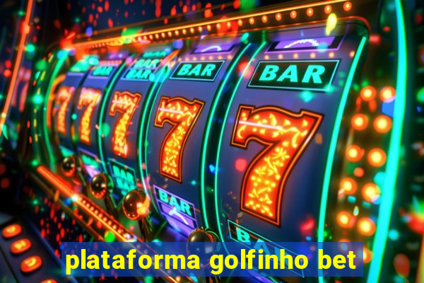 plataforma golfinho bet