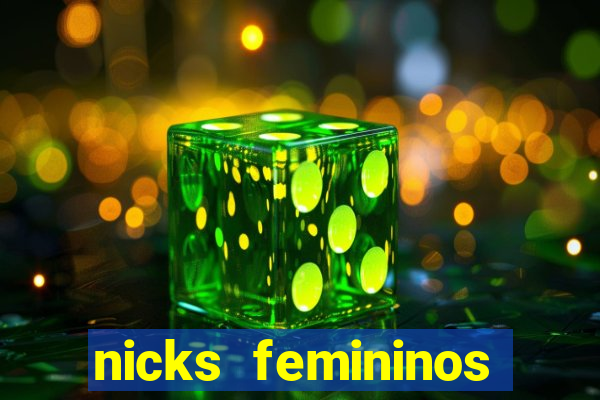 nicks femininos para jogos