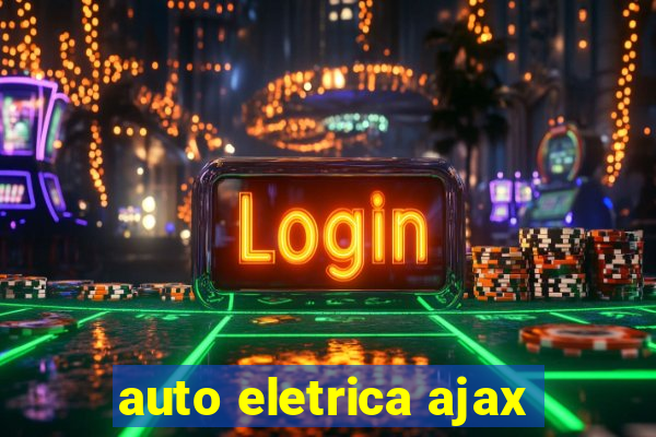 auto eletrica ajax